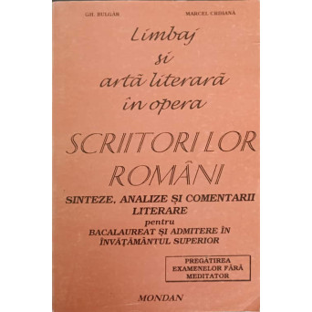 LIMBAJ SI ARTA LITERARA IN OPERA SCRIITORILOR ROMANI