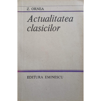 ACTUALITATEA CLASICILOR