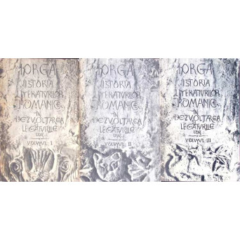 ISTORIA LITERATURILOR ROMANICE IN DEZVOLTAREA SI LEGATURILE LOR VOL.1-3