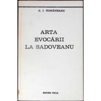 ARTA EVOCARII LA SADOVEANU