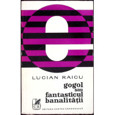 GOGOL SAU FANTASTICUL BANALITATII