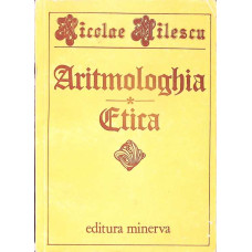 ARITMOLOGHIA, ETICA SI ORIGINALELE LOR LATINE