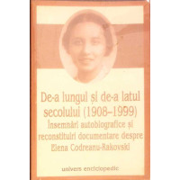 DE-A LUNGUL SI DE-A LATUL SECOLULUI 1908-1999