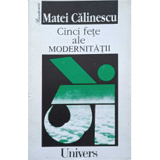 CINCI FETE ALE MODERNITATII