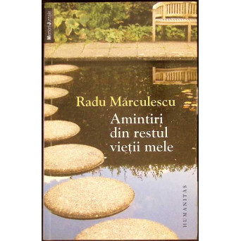 AMINTIRI DIN RESTUL VIETII MELE