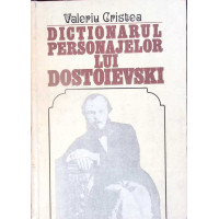 DICTIONARUL PERSONAJELOR LUI DOSTOIEVSKI