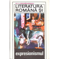 LITERATURA ROMANA SI EXPRESIONISMUL