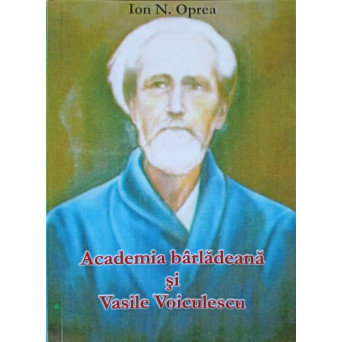 ACADEMIA BARLADEANA SI VASILE VOICULESCU