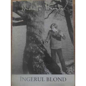 ALBUM NICHITA STANESCU - INGERUL BLOND