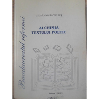 ALCHIMIA TEXTULUI POETIC