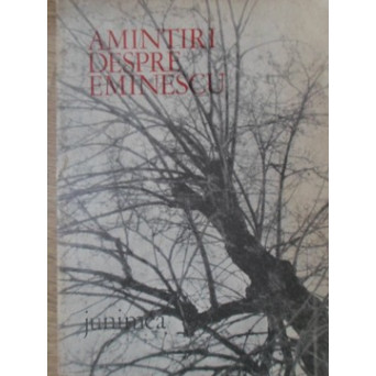 AMINTIRI DESPRE EMINESCU