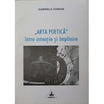 ARTA POETICA INTRE INTENTIE SI IMPLINIRE