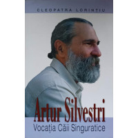 ARTUR SILVESTRI. VOCATIA CAII SINGURATICE ARTUR SILVESTRI. VOCATIA CAII SINGURATICE