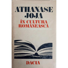 ATHANASE JOJA IN CULTURA ROMANEASCA