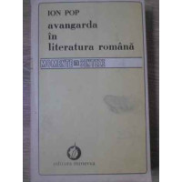 AVANGARDA IN LITERATURA ROMANA AVANGARDA IN LITERATURA ROMANA