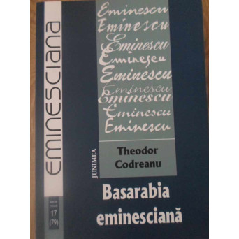BASARABIA EMINESCIANA