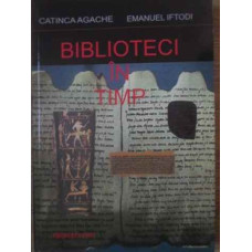 BIBLIOTECI IN TIMP. INVENTARUL PIERDUT AL ANTICHITATII