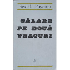 CALARE PE DOUA VEACURI