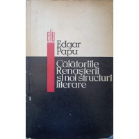 CALATORIILE RENASTERII SI NOI STRUCTURI LITERARE