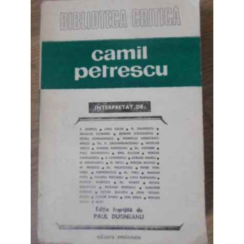 CAMIL PETRESCU INTERPRETAT