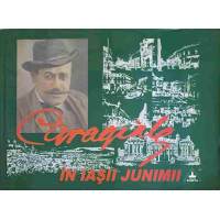 CARAGIALE IN IASII JUNIMII