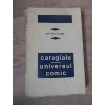 CARAGIALE, UNIVERSUL COMIC CARAGIALE, UNIVERSUL COMIC