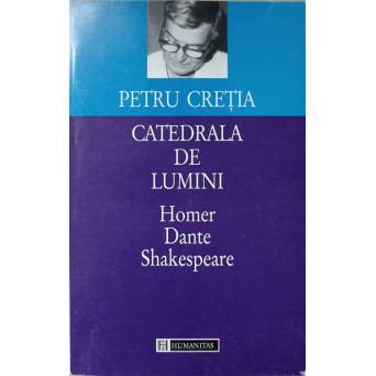 CATEDRALA DE LUMINI. HOMER, DANTE, SHAKESPEARE