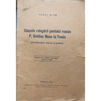 CAUZELE RELEGARII POETULUI ROMAN P. OVIDIUS NASO LA TOMIS