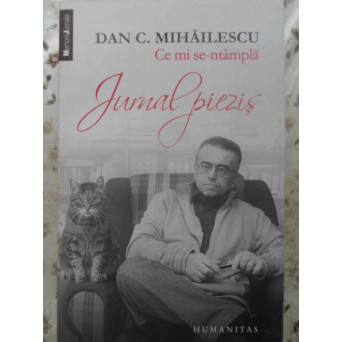 CE MI SE-NTAMPLA. JURNAL PIEZIS