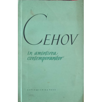 CEHOV, IN AMINTIREA CONTEMPORANILOR