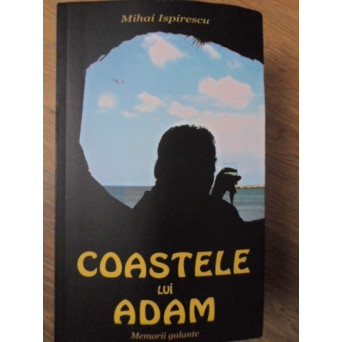 COASTELE LUI ADAM. MEMORII GALANTE