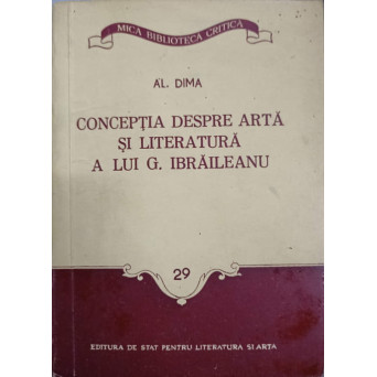 CONCEPTIA DESPRE ARTA SI LITERATURA A LUI G. IBRAILEANU