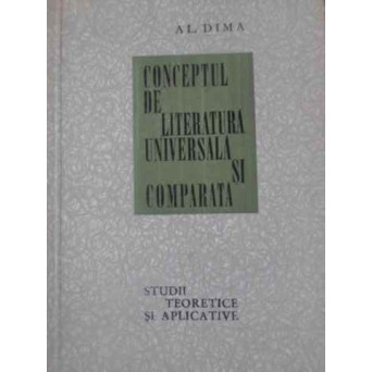 CONCEPTUL DE LITERATURA UNIVERSALA SI COMPARATA