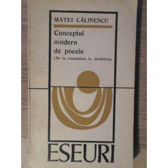 CONCEPTUL MODERN DE POEZIE (DE LA ROMANTISM LA SIMBOLISM)