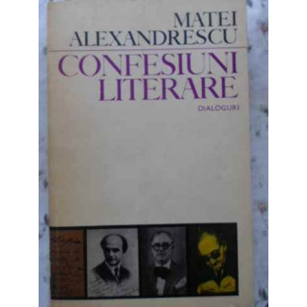 CONFESIUNI LITERARE DIALOGURI
