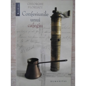 CONFESIUNILE UNUI CAFEGIU