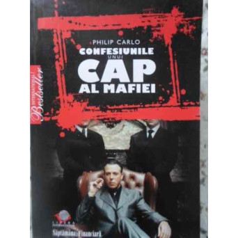 CONFESIUNILE UNUI CAP AL MAFIEI CONFESIUNILE UNUI CAP AL MAFIEI