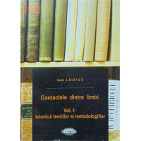 CONTACTELE DINTRE LIMBI VOL.1 ISTORICUL TEORIILOR SI METODOLOGIILOR CONTACTELE DINTRE LIMBI VOL.1 ISTORICUL TEORIILOR SI METODOLOGIILOR