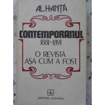 CONTEMPORANUL 1881-1891 O REVISTA ASA CUM A FOST