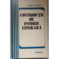 CONTRIBUTII DE ISTORIE LITERARA CONTRIBUTII DE ISTORIE LITERARA