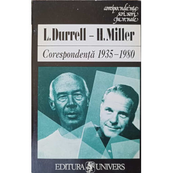 CORESPONDENTA LAWRENCE DURRELL - HENRY  MILLER 1935-1980