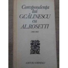 CORESPONDENTA LUI G. CALINESCU CU AL. ROSETTI 1935-1951