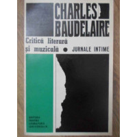 CRITICA LITERARA SI MUZICALA. JURNALE INTIME