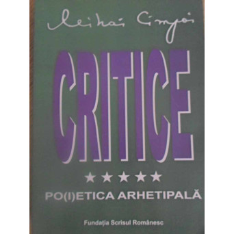 CRITICE VOL.5 PO(I)ETICA ARHETIPALA
