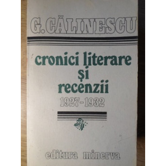CRONICI LITERARE SI RECENZII 1927-1932