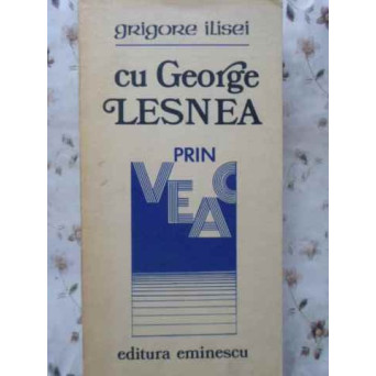 CU GEORGE LESNEA PRIN VEAC