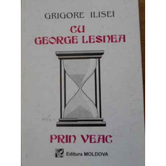 CU GEORGE LESNEA PRIN VEAC