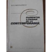 CURENTUL LITERAR DE LA CONTEMPORANUL CURENTUL LITERAR DE LA CONTEMPORANUL