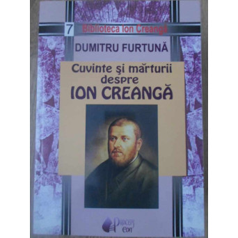 CUVINTE SI MARTURII DESPRE ION CREANGA