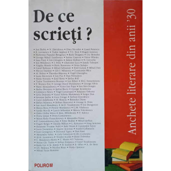DE CE SCRIETI? ANCHETE LITERARE DIN ANII '30